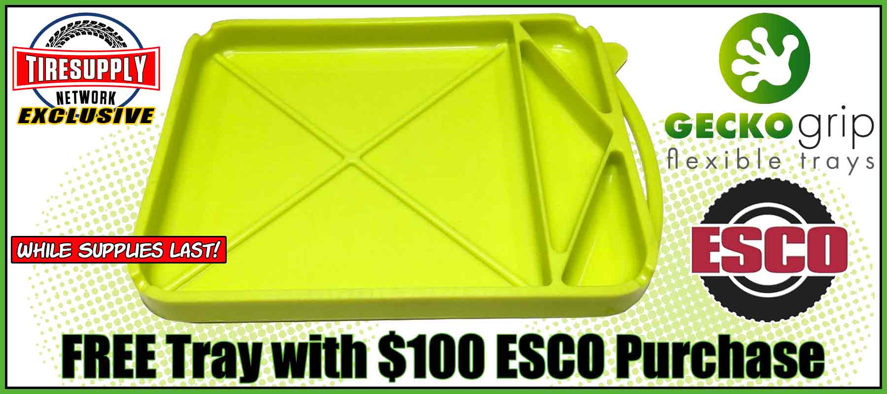 FREE GeckoGrip Medium Flexible Silicone Tray with $100 ESCO Tool and Equipment Purchase!