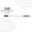 TL-633 standard bore valve cap tool