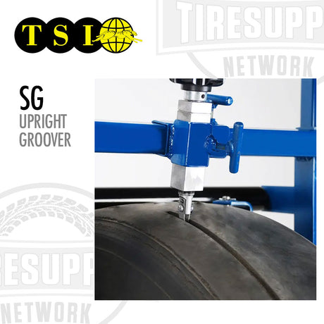 Tire groover machine with 'TSI' branding on a white background. TSI | Upright Groover (SG)