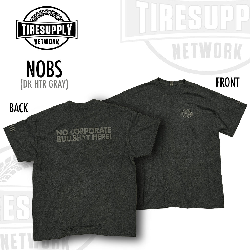 Tire Supply Network | T-Shirt NOBS Dark Htr Gray - Choose L, XL (TSN-NOBS*)
