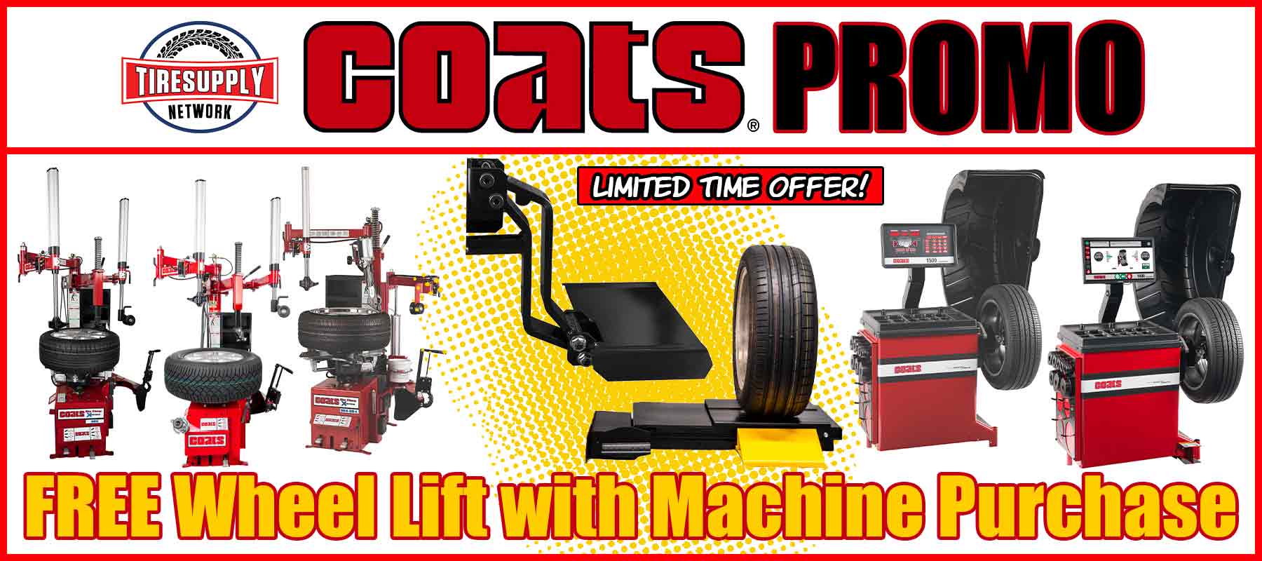 FREE Wheel Lift with Purchase of Select Coats Tire Changers and Wheel Balancers!