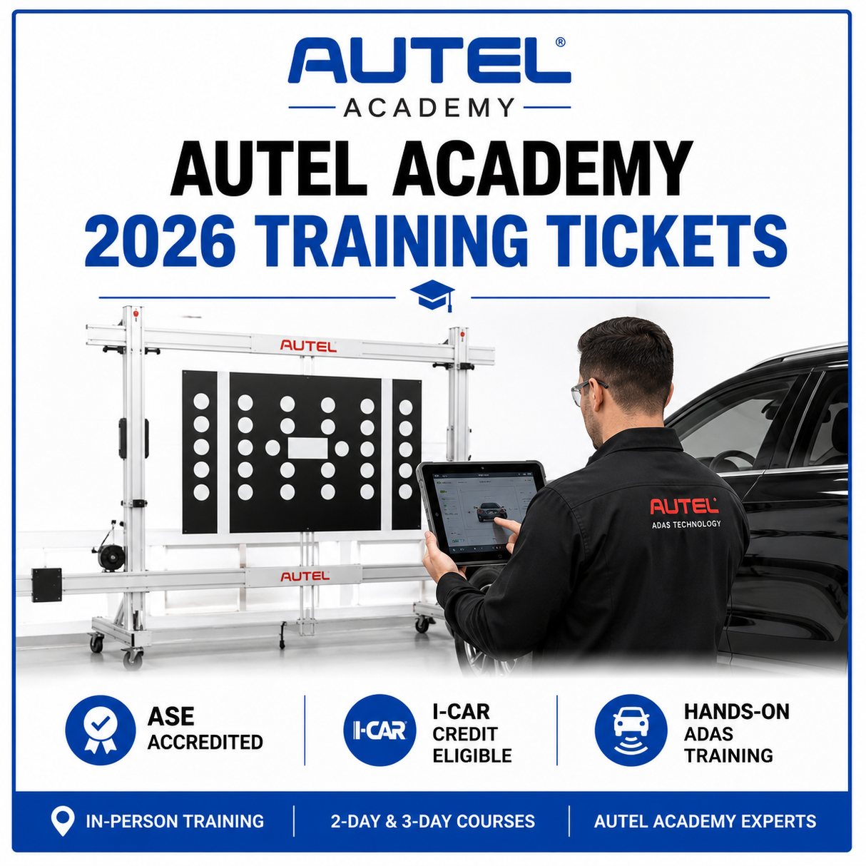 Promotional graphic for Autel Academy 2026 training tickets, featuring a white and black Autel training cart, a person using a tablet, and a black car in a studio setting, with Autel Academy branding and course highlights at the bottom.