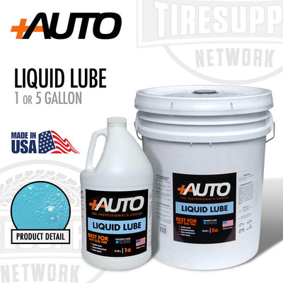 +AUTO liquid lube 1 or 5 gallon, made in USA, tire mounting