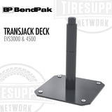 BendPak transjack deck EVS3000 & 4500