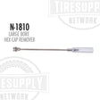 N-1810 large bore hex cap remover