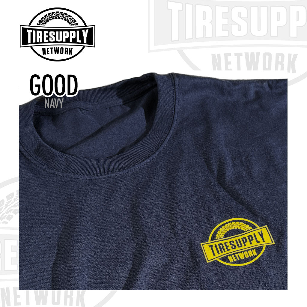 Tire Supply Network | T-Shirt GOOD Navy - Choose Size (TSN-GOOD*)